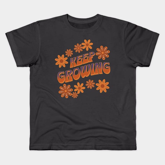 Keep Growing Kids T-Shirt by lakokakr